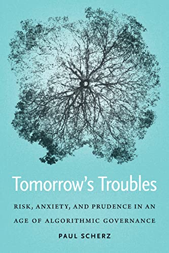 Tomorrows Troubles: Risk