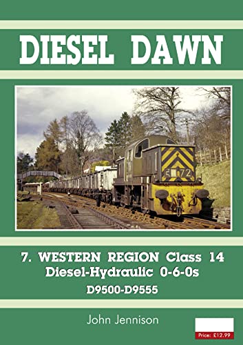 Diesel Part 7 - Western Region Class 14: Diesel-Hydraulic 0-6-0s