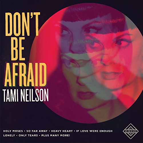Tami Neilson - Dont Be Afraid [VINYL]