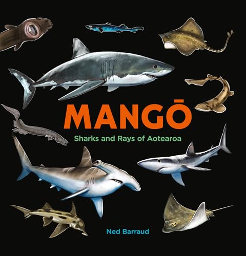 Mango : Sharks and Rays of Aotearoa