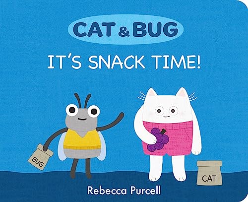 Cat & Bug: It's Snack Time! (Cat and Bug)