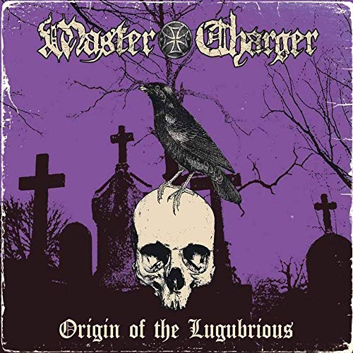 Master Charger - Origin Of The Lugubrious [CD]
