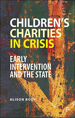 Children’s Charities in Crisis: Early Intervention and the State