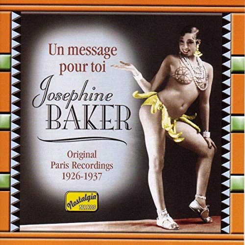 Josephine Baker - BAKER, Josephine: Un Message Pour Toi [CD]