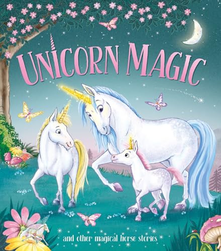 Unicorn Magic : and other Magical Horse Stories