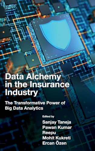 Data Alchemy in the Insurance Industry : The Transformative Power of Big Data Analytics