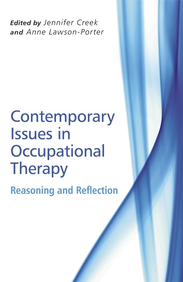 Contemporary Issues in Occupational Therapy: Reasoning and Reflection (2nd Revised edition)