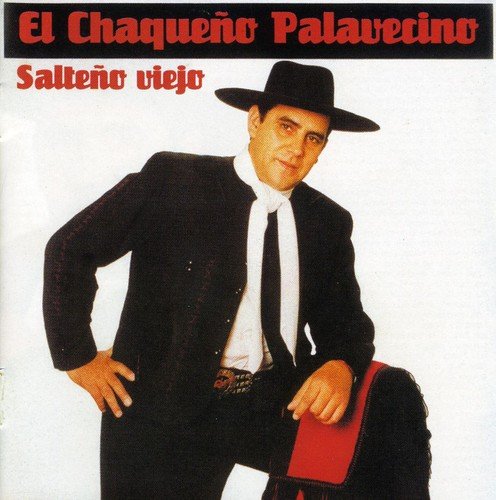 Chaque?o Palavecino El - Salteno Viejo [CD]