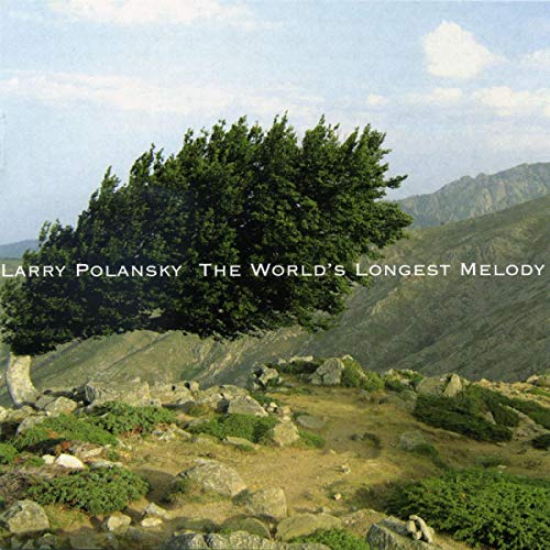 Polansky/callier/troch/stevens - Larry Polansky:The Worlds Longest Melody [CD]