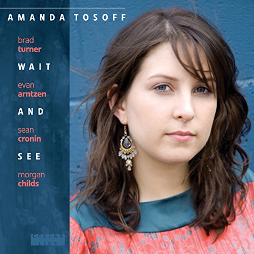 Amanda Tosoff Quartet - Wait And See [CD]