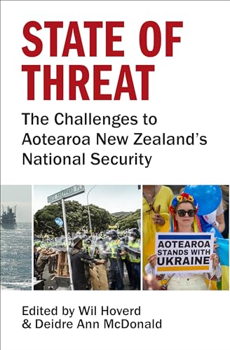 State of Threat : The challenges to Aotearoa New Zealand's national security
