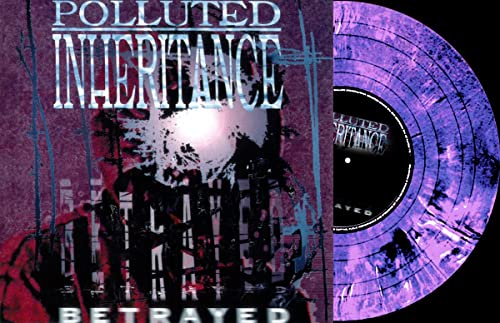Polluted Inheritance - Betrayed [VINYL]