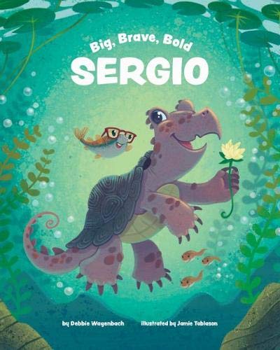 Big Brave Bold Sergio (Magination Press)