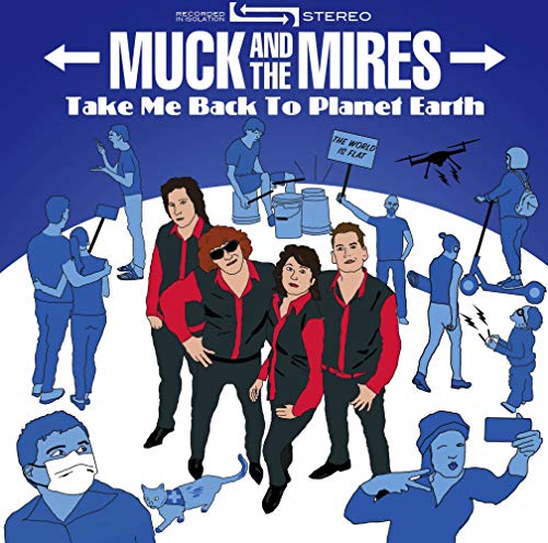 Muck And The Mires - Take Me Back To Planet Earth [CD]