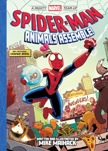 Spider-Man: Animals Assemble! (A Mighty Marvel Team-Up) : An Original Graphic Novel Volume 1