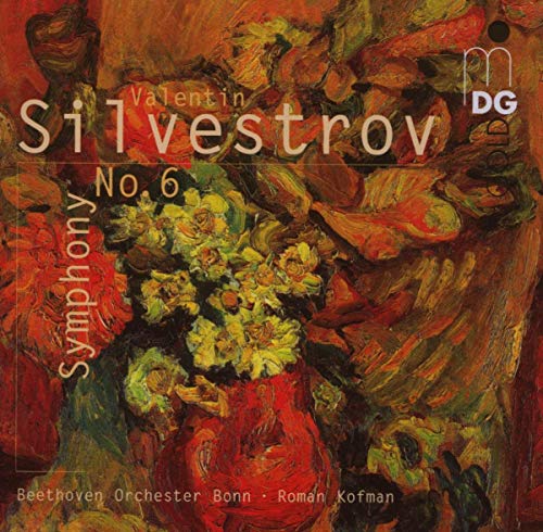 Beethoven Orchester Bonn; Roma - Silvestrov Symphony no.6 [CD]