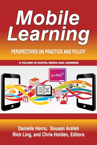 Mobile Learning : Perspectives on Practice and Policy