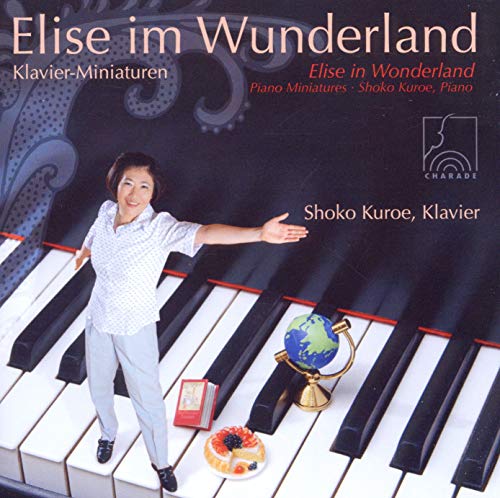 Shoko Kuroe - Elise in Wonderland - Piano Miniatures for Children [CD]