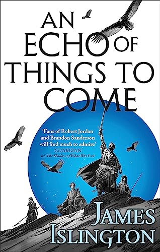 An Echo of Things to Come: Book Two of the Licanius trilogy