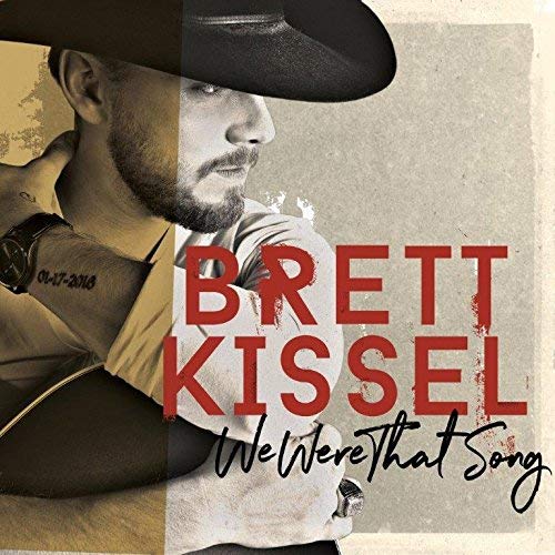 KISSEL BRETT - WE WERE THAT SONG [CD]