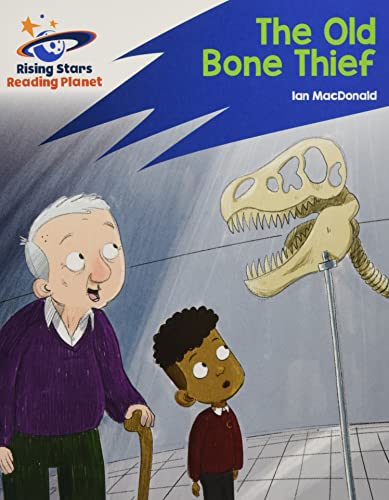 Reading Planet: Rocket Phonics – Target Practice – The Old Bone Thief – Blue