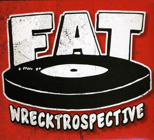FAT" logo over a record image with "Wrecktrospective" text below.