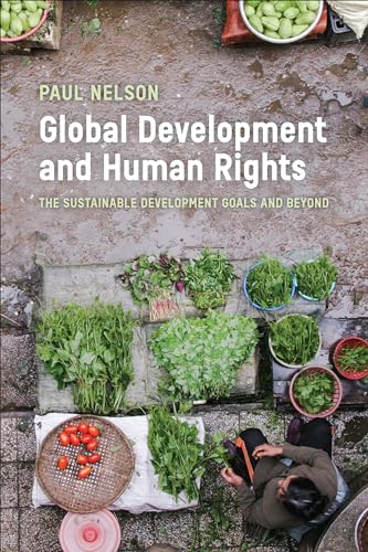 Global Development and Human Rights : The Sustainable Development Goals and Beyond