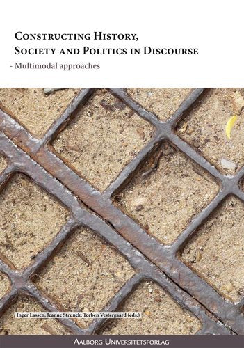 Constructing History, Society & Politics in Discourse