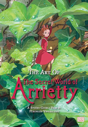 Art of The Secret World of Arrietty (The Art of The Secret World of Arrietty)