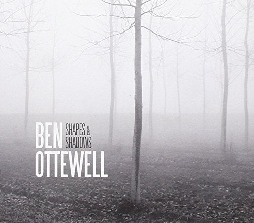 Ottewell Ben - Shapes & Shadows [CD]
