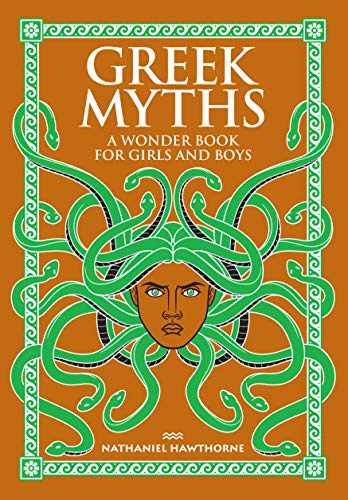 Greek Myths: A Wonder Book for Girls and Boys (Barnes & Noble Leatherbound Children's Classics)