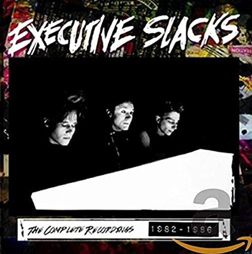 Executive Slacks - The Complete Recordings 1982-1986 [CD]