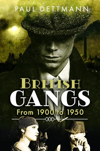 British Gangs : From 1900 to 1950