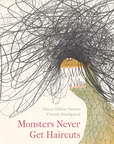 Monsters Never Get Haircuts