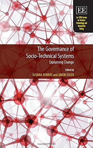 The Governance of Socio-Technical Systems: Explaining Change