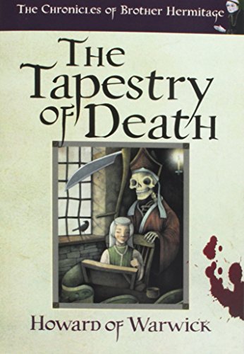 The Tapestry of Death: 3 (The Chronicles of Brother Hermitage)