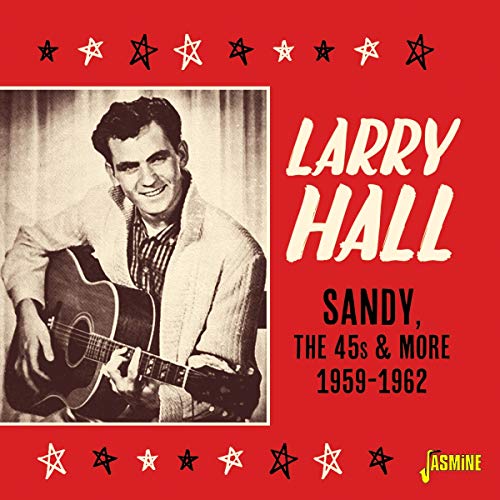 Larry Hall - Sandy (The 45S And More 1959-62) [CD]