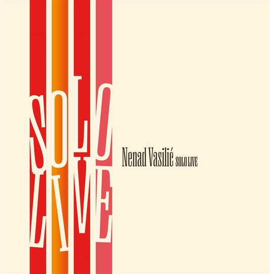 Nenad Vasilic - Solo Live [VINYL]