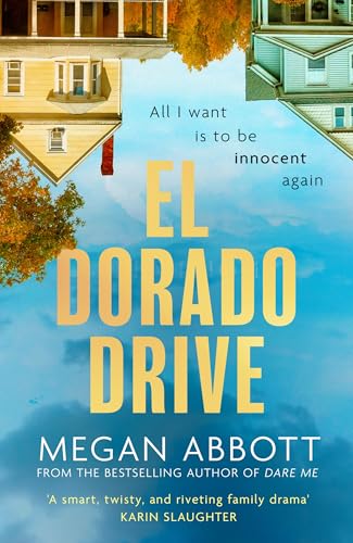 El Dorado Drive : 'A thrilling, clever and powerful story of family, class, money and morality' (Chris Whitaker)