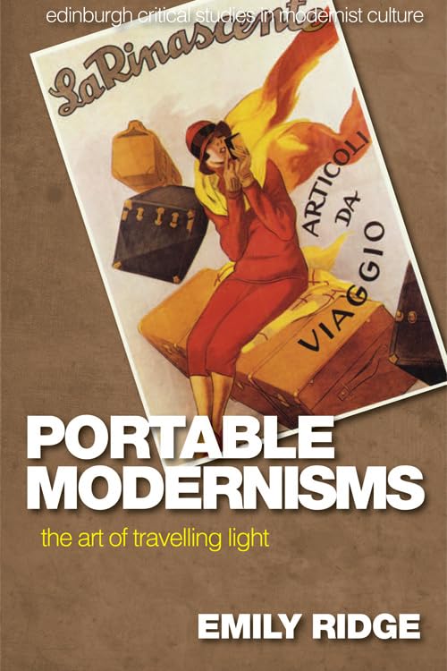 Portable Modernisms : The Art of Travelling Light