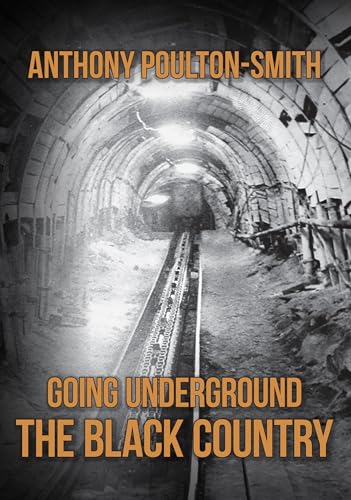 Going Underground: The Black Country