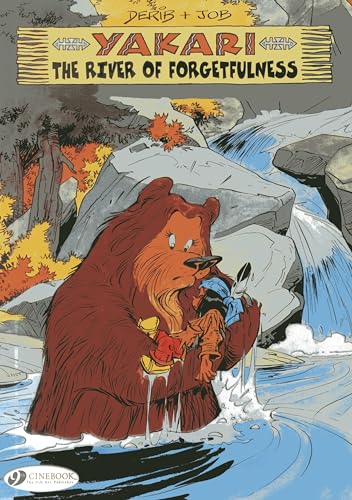 Yakari: the River of Forgetfulness: Vol. 10