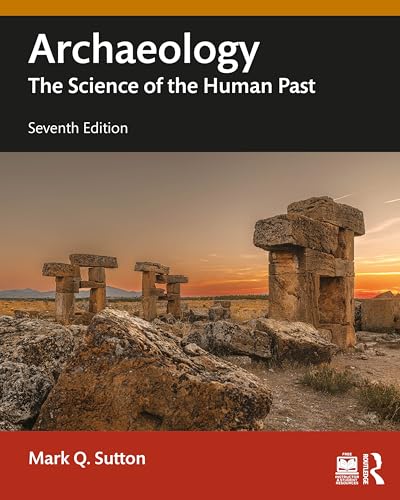 Archaeology : The Science of the Human Past