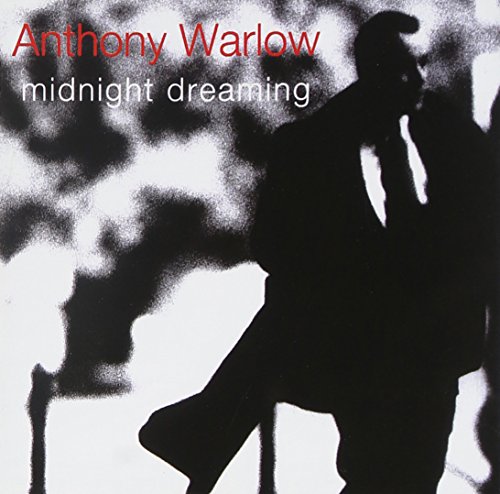WARLOW ANTHONY - MIDNIGHT DREAMING [CD]