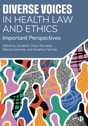 Diverse Voices in Health Law and Ethics : Important Perspectives