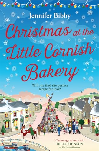 Christmas at the Little Cornish Bakery : Escape to the cosy village of Polcarrow this festive season