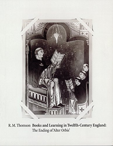 Books and Learning in Twelfth-Century England: The Ending of Alter Orbis
