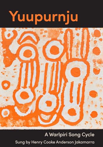 Yuupurnju : A Warlpiri song cycle