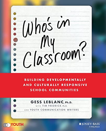 Whos In My Classroom?: Building Developmentally and Culturally Responsive School Communities