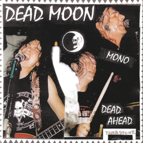 Dead Moon - Dead Ahead [VINYL]